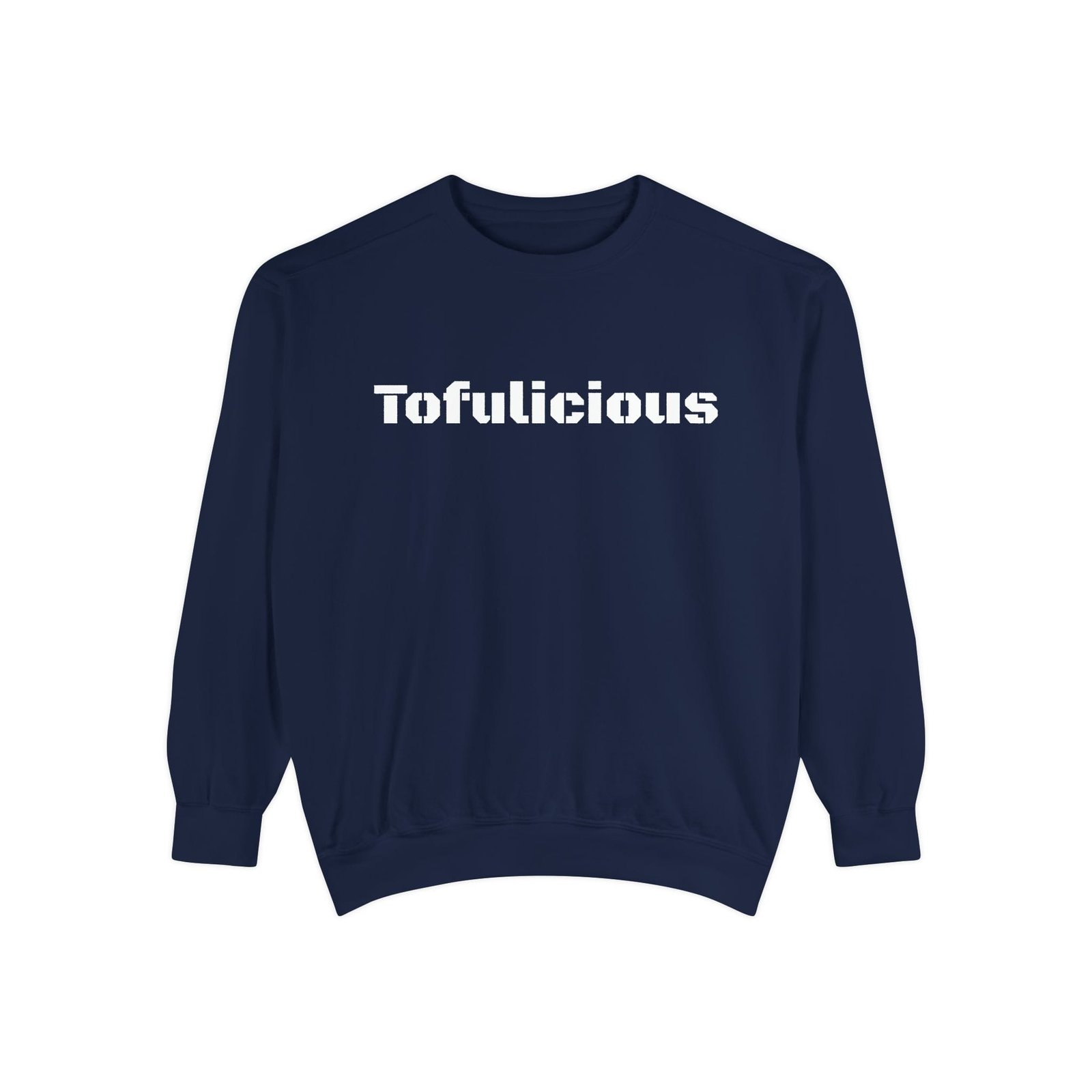 Tofulicious Unisex Sweatshirt